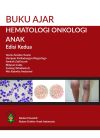 Buku Ajar Hematologi Onkologi Anak Edisi Kedua