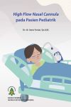 High Flow Nasal Cannula pada Pasien Pediatrik