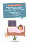 Must know about sleep disorders: Menjawab Pertanyaan Penting Mengenai Gangguan Tidur pada Anak